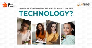 Is the Future Dependent on Virtual Education and Technology?